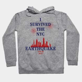 I Survived The NYC Earthquake April 5th 2024 Hoodie